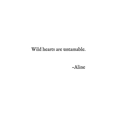 Instagram: alineforssell #words #quote #quotes #wild #hearts #heart #writing #poetry #writing #thoughts Instagram Bio Thoughts, Wild Thing Quotes, Wild Instagram Captions, Book Quotes For Instagram Captions, Shes Wild Quotes, Heart Captions Instagram, Book Bios For Instagram, Wild Captions For Instagram, Deep One Word Captions