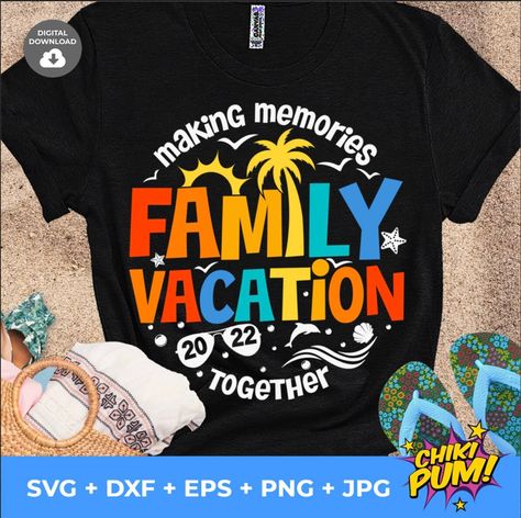 Family vacation 2022 SVG, Summer vacation SVG, Summer 2022, Making memories together, Vacation shirts SVG, Family Trip cut files Family Beach Trip, Family Vacation Shirts, Travel Humor, Matching Tees, Family Beach, Mens Long Sleeve Tee, Vacation Shirts, Making Memories, Silhouette Designer Edition