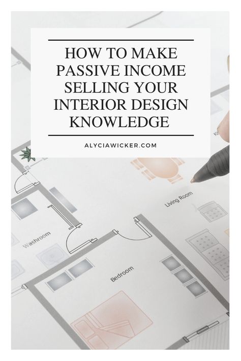 How to Make Passive Income Selling Your Design Knowledge — Online Interior Design School by Alycia Wicker Interior Designer Content Ideas, Project Board Design, Interior Design Content Ideas, Interior Design Business Plan, Kv Design, Interior Design Basics, Architecture Business, Hospitality Interior Design, Interior Design Tools