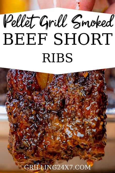 Beef Short Ribs Traeger, Beef Short Rib Recipes Pellet Smoker, Traeger Short Ribs, Short Ribs On Pellet Grill, Short Ribs On The Smoker, Short Ribs On Smoker, Beef Ribs On Smoker, Short Ribs On The Grill Recipe, Beef Short Ribs Pellet Grill