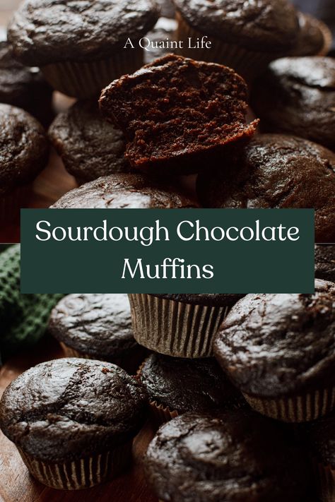 Sourdough Chocolate Muffins (Discard or Starter) - A Quaint Life Sourdough Cupcakes Chocolate, Double Chocolate Sourdough Muffins, Chocolate Sourdough Muffins, Sourdough Chocolate Muffins, Sourdough Muffins Recipe, Sourdough Discard Muffins, Chocolate Sourdough, Active Sourdough Starter, Bakery Muffins