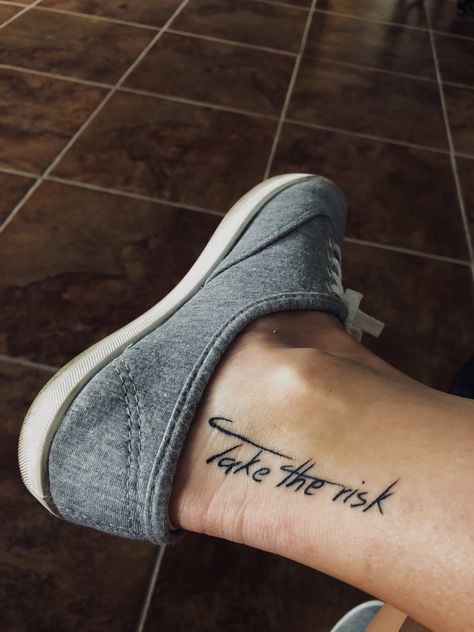 Ankle tattoo. “Take the risk” Foot tattoo Inside Ankle Tattoos, Foot Tattoo Quotes, Herren Hand Tattoos, Cute Foot Tattoos, Wörter Tattoos, Tattoo Ankle, Ankle Tattoo Designs, Foot Tattoos For Women, Tattoo Inspiration Men