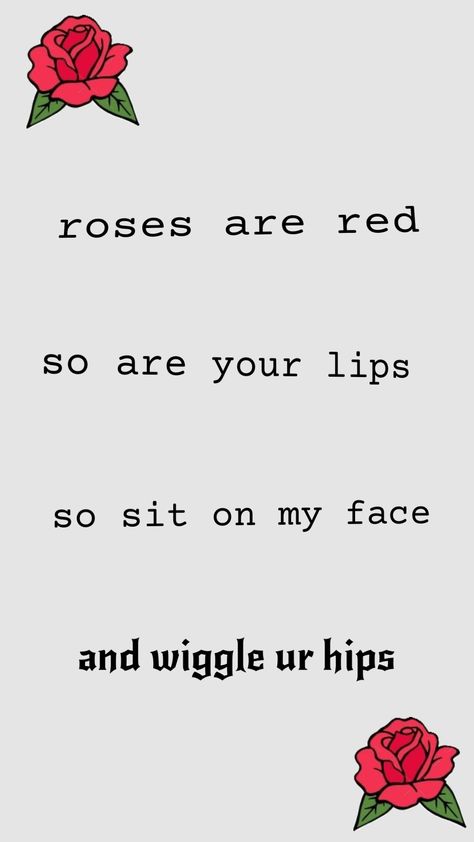 #rizz Roses Are Red Poems, Rizz Lines, Funny Riddles, Roses Are Red, Your Aesthetic, Connect With People, Creative Energy, Red Roses, Roses