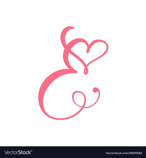 Letter E With Heart, E Tattoo Letter Heart, Initial E Tattoo, E Tatoos Letter, E Letter Tattoo Design, Letter E Tattoo Ideas, E Initial Tattoo, E Tattoo Letter, Letter E Tattoo