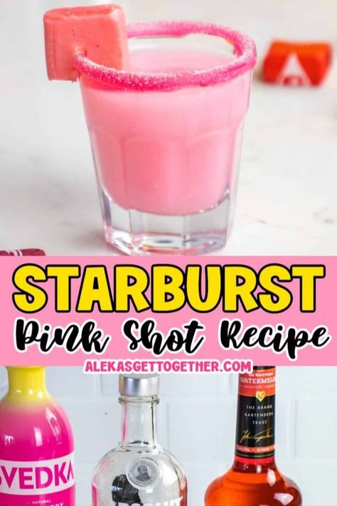 Starburst Shot Recipe, Girly Drinks To Order At Bar, Pink Starburst Shot Recipe, Pink Shot Recipes, Pink Starburst Shots, Pink Shots Alcohol, Pink Appetizers For Party, 21st Birthday Shots, Starburst Shots