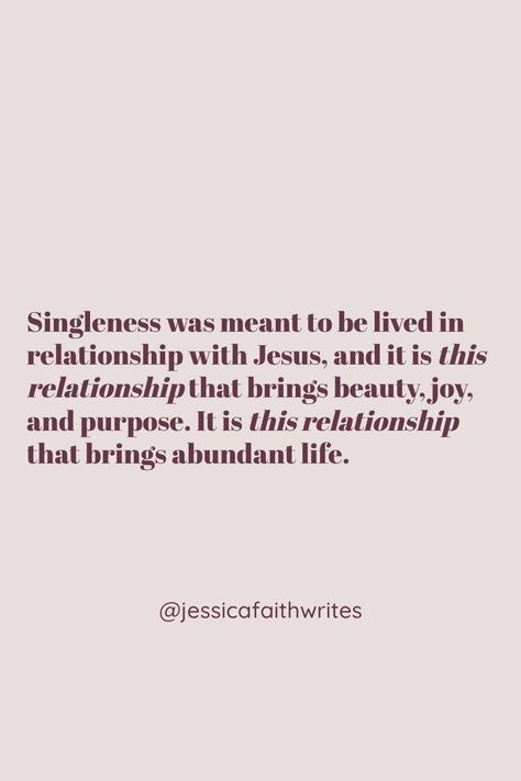 Singleness was meant to be lived in relationship with Jesus. From the article: 3 Truths about Your Purpose in singleness. Christian Singleness Quotes, Godly Singleness, Single Christian Woman Quotes, Singleness And God, Embracing Singleness, Christian Singleness, Season Of Singleness, Godly Femininity, Single Women Quotes