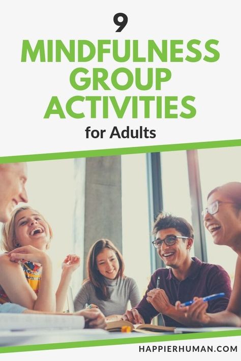 9 Mindfulness Group Activities for Adults - Happier Human Group Activities For Adults, Group Therapy Activities, Mental Health Activities, Recreation Therapy, Group Counseling, Wellness Activities, Health Activities, Therapeutic Activities, Counseling Activities