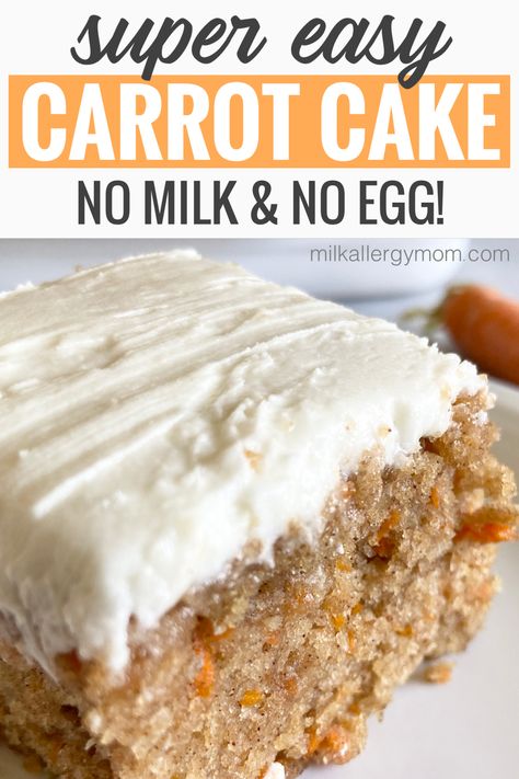 piece of dairy free and egg free carrot cake with the best cream cheese frosting recipe Gluten Dairy Egg Free Cake Recipes, No Egg No Dairy Desserts, Dairy Egg Gluten Free Desserts, Egg And Milk Free Desserts, No Milk No Egg Dessert, Dessert With No Eggs Or Milk, Egg Free Desserts Easy, Healthy Vegan Carrot Cake, Eggless And Dairy Free Cake Recipe