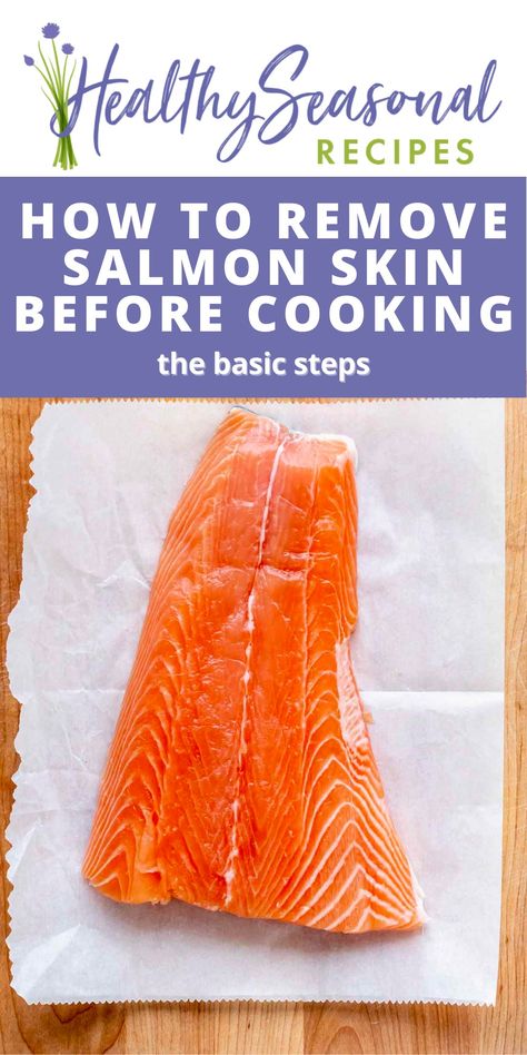 Salmon fillet on a cutting board. Cooking Salmon With Skin On, Salmon With Skin Recipes Baked, How To Remove Salmon Skin, Salmon Recipes Skin On, How To Take Skin Off Salmon, Removing Skin From Salmon, How To Cook Salmon With Skin On, How To Remove Skin From Salmon, Salmon Skin On Recipes