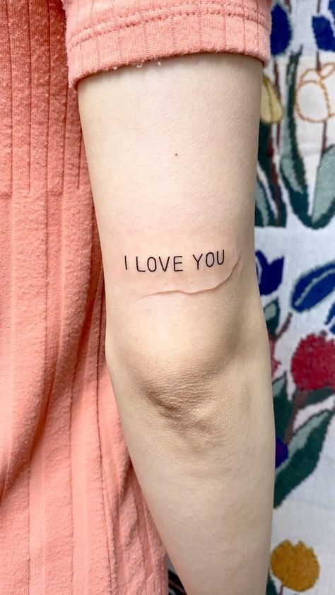 Love You Tattoo Ideas, I Love You Tattoo, Tattoo Back Of Arm, Love Yourself Tattoo, Tattoo Back, My Whole Life, Life Tattoos, Back Tattoo, Tatting