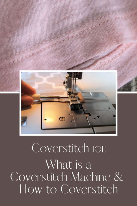 Coverstitch 101: What a Coverstitch Machine is For and How to Coverstitch Coverstitch Machine, Overlock Machine, Smarter Not Harder, Buy Tshirts, What Can I Do, Peek A Boo, Needle And Thread, Sewing Hacks, Sewing Machine