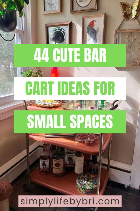 cart ideas for small spaces Bar Cart Side Table Living Room, Basement Bar Cart Ideas, Bar Cart Tea Station, Bar Cart Ideas Small Spaces, Wine Bar Cart Ideas, Serving Cart Decor Ideas, Small Apartment Bar Ideas, Non Alcoholic Bar Cart Ideas, Bar Cart Organization