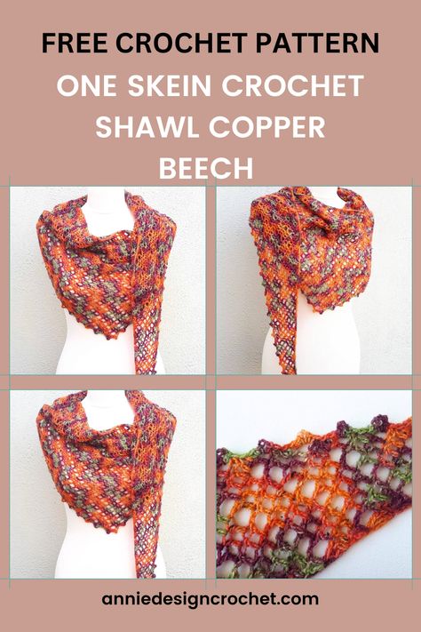 free crochet pattern - one skein crochet shawl called copper beech by annie design crochet with four images of the finished make. One Skein Crochet Shawl, One Skein Shawl Crochet Pattern Free, One Skein Crochet Patterns Free, One Skein Shawl Crochet, 1 Skein Crochet Projects, One Skein Crochet Projects, One Skein Crochet Scarf, One Skein Crochet Patterns, Scarf Shrug