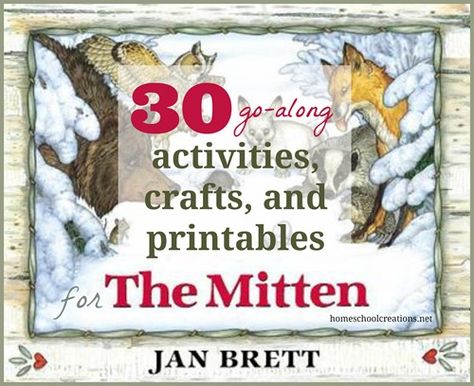 Books by Jan Brett have been huge favorites in our house, especially her story The Mitten. The illustrations are simply amazing, and there are many activities that can be done to encourage learning as we read: sequencing, animal habitats, and so mu January Activities, Literature Activities, Jan Brett, Winter Classroom, Winter Kindergarten, The Mitten, Preschool Literacy, Winter Preschool, Preschool Books