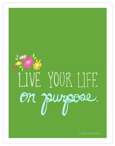 Live Your Life on Purpose Monday Inspiration, This Is Your Life, We Are The World, Wonderful Words, Quotable Quotes, Live Your Life, Good Thoughts, Note To Self, The Words