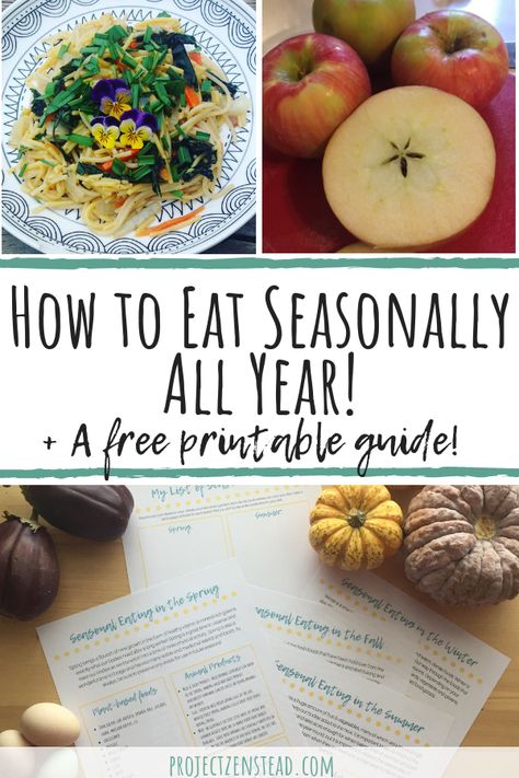 How To Eat Seasonally, Eating In Season, Living Seasonally, Eating With The Seasons, Chef Skills, Eating Seasonally, Healthy Kid Friendly Meals, Seasonal Eating, Sustainable Eating