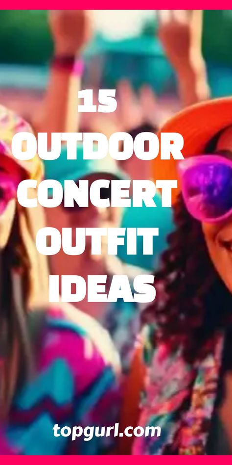 Outfit ideas for outdoor concerts that blend style, comfort, and personality, ensuring you stand out and enjoy the music in any weather—discover how. Baseball Hat Concert Outfit, What To Wear To Jimmy Buffet Concert, Pop Music Concert Outfit, Kaskade Concert Outfit, Outfits For Outdoor Concert, Blues Concert Outfit Ideas, Cold Weather Music Festival Outfit, Summer Outside Concert Outfit, Outfit Ideas For Outdoor Concert