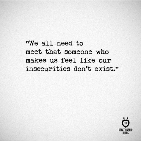 I Wont Give Up, Feeling Insecure, Relationship Rules, Meeting Someone, Memes Quotes, Giving Up, Make You Feel, I Hope You, One Day