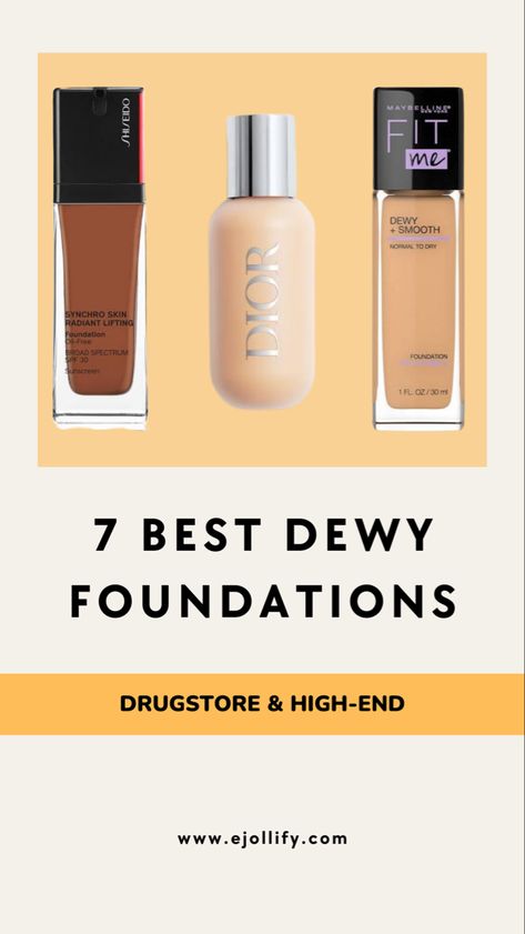 7 Best Dewy Foundation For Glowy Skin & How To Apply Them Maybelline Dewy And Smooth Foundation, Dewey Makeup Products, Dewy Foundation For Dry Skin, Glowy Foundations, Best Glowy Foundation, Best Dewy Foundation, Light Weight Foundation, Glossier Foundation, Correct Order To Apply Makeup