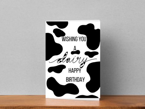 Cow Birthday Cards Handmade, Cow Birthday Cards, Happy Birthday Cow, Funny Bday Card, Cow Print Birthday, Birthday Card Puns, Birthday Cards To Print, Birthday Puns, 30th Birthday Cards