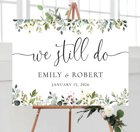 Greenery Vow renewal sign, We Still Do Sign, Vow Renewal Decor, Anniversary Wedding Sign, Established Sign, Anniversary Decor We Still Do, Vow Renewal Decor, We Still Do Sign, Renewal Ceremony, Anniversary Decor, Vow Renewal Ceremony, Wedding Renewal Vows, Wedding Signs Diy, Signs Diy