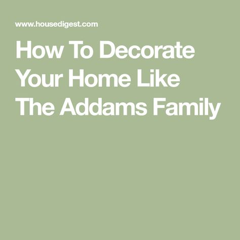 Addams Family Aesthetic Decor, Addams Family Home Decor, Addams Family Bedroom, Adams Family Decor, Adams Family Decorations, Addams Family House, Addams Family Theme, Gomez Addams, Black Accent Walls