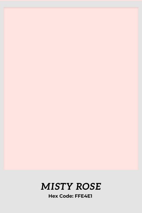 Misty Rose, Hex Codes, Hex Colors, Blush Color, Color Palettes, Blush, Coding, Pink, Quick Saves