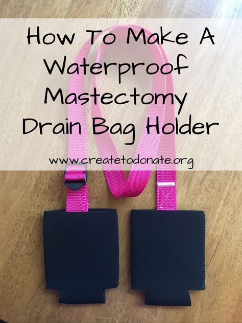 Diy Mastectomy Drain Pockets, Drain Bags Mastectomy Pattern, Mastectomy Drain Holder Pattern, Post Mastectomy Gift Ideas, Brca2 Positive, Stoma Covers, Mastectomy Drain Holder, Mastectomy Party, Mastectomy Drains