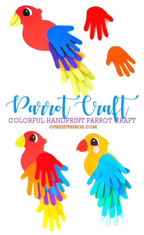 Handprint Parrot Craft Hand Print Parrot Craft, Parrot Art Preschool, Parrot Handprint Craft, Preschool Crafts Birds, Parrot Crafts Preschool, Parrot Handprint Bird Craft, Parrot Craft Preschool Template, Spring Crafts For Boys, Tucan Crafts Preschool