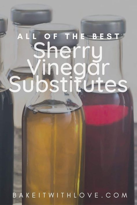 Bottled variety of cooking vinegar flavors to use as a sherry vinegar substitute in cooking. Red Wine Vinegar Substitute, Culinary Tips, Sherry Wine, Champagne Vinegar, Vinegar Uses, Sherry Vinegar, Rice Wine Vinegar, What To Use, Wine Vinegar