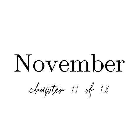 November Chapter 11 Of 12 Wallpaper, Hello November Chapter 11 Of 12, Chapter 11 Of 12 November, 12 Months Of The Year Aesthetic, November Chapter 11 Of 12, New Month November Blessings, Chapter 11 Of 12, November New Month, Neuer Monat