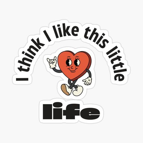 I think I like this little life by Cordelia | Tiktok Trend | Retro Chick by Jrproductions | Redbubble I Think I Like This Little Life, Groovy Heart, Trending Tiktok, Little Life, Memorable Moments, Retro Vibe, Unique Outfits, Brighten Your Day, T Shirt Design