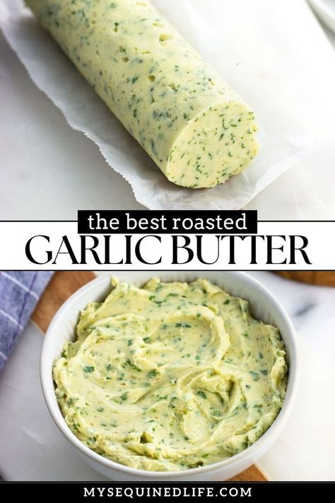 Roasted garlic butter shaped in a log and mixed in a bowl. Garlic Butter Compound, Recipes With Garlic Cloves, Garlic Confit Butter Recipes, Baked Garlic Recipe, Outback Garlic Butter Recipe, Roasted Garlic And Herb Butter, How To Make Infused Butter, Freezing Roasted Garlic, Roasted Garlic Compound Butter