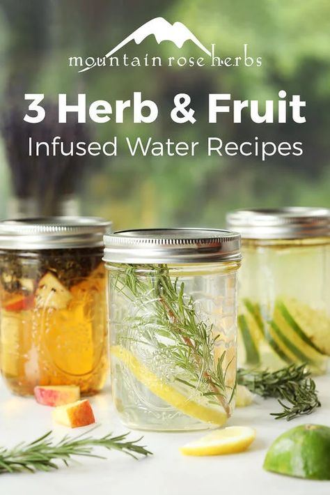 Fruit and Herb-Infused Water Recipes Juice Recipes For Kids, Herb Infused Water, Herbal Kitchen, Infused Waters, Fruit Infused Water Recipes, Flavored Water Recipes, Fruit Combinations, Green Detox Smoothie, Mountain Rose Herbs