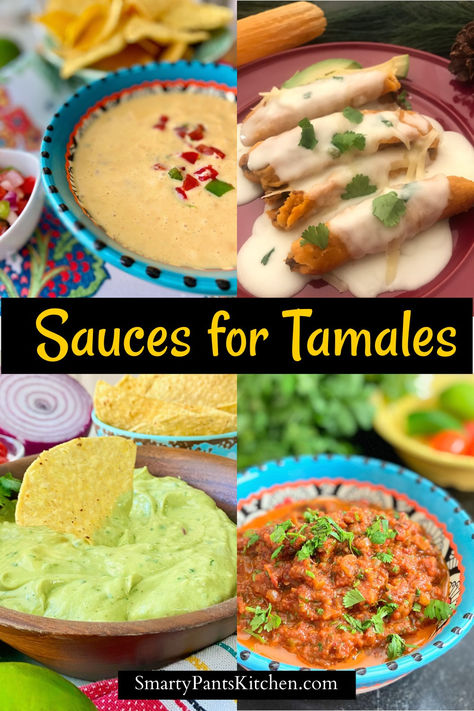 Collage of sauces and dips for tamales. Cheese Sauce For Tamales, Sauce For Tamales Easy, Tamale Appetizers, Tamale Sauce Recipe Easy, Tamale Gravy Recipe, Tamale Party Ideas, Red Sauce For Tamales, Tamales Sauce, What To Serve With Tamales