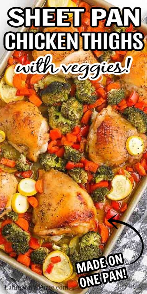 Chicken Thighs And Veggies, Chicken Thigh Dinner, Chicken Thigh Casserole, Sheet Pan Chicken Thighs, Chicken Thighs In Oven, Oven Roasted Chicken Thighs, Easy Sheet Pan Chicken, Chicken Thighs Dinner, Sheet Pan Meals Chicken