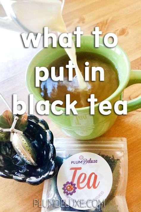 Black Tea Add Ins, Black Tea Drinks Recipes, Hot Black Tea Recipes, Black Tea Recipe Drinks, Black Tea Drinks, Black Tea Benefits, Black Tea Recipe, Healthy Teas Recipes, Tea Drink Recipes