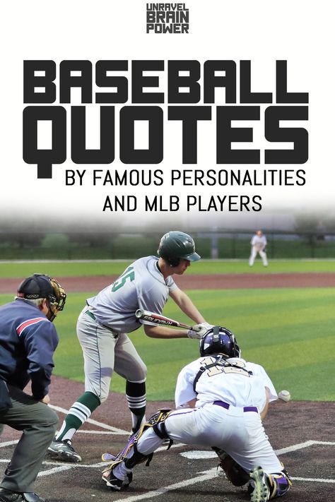 Baseball Quotes By Famous Personalities and MLB Players Baseball Movie Quotes, Baseball Practice Quotes, Baseball Life Quotes, Best Baseball Quotes, Baseball Pitcher Quotes, Baseball Quotes Inspirational Life, Baseball Encouragement Quotes, Baseball Quotes Motivational, Baseball Catcher Quotes