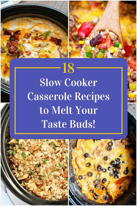 Collage of 4 slow cooker casserole recipes. Casserole Recipes In Crockpot, Unique Slow Cooker Recipes, Slow Cooker Veggie Recipes, Slow Cooker Casseroles, Slow Cooker Comfort Food Recipes, Rice Slow Cooker Recipes, Easy Dinner Recipes Slow Cooker, Casserole Recipes Slow Cooker, Crock Pot Casserole Recipes