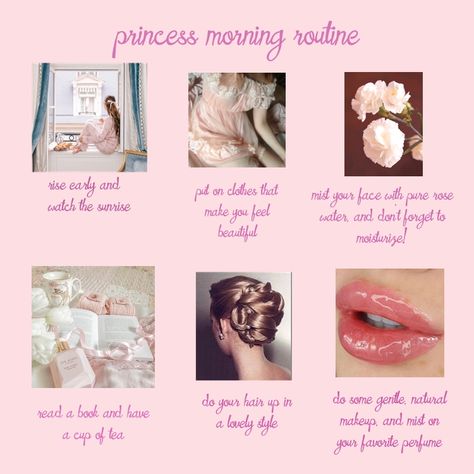 How To Live Like A Princess, How To Be A Princess, Princess Habits, Princess Morning Routine, Princess Aesthetic Pink, Hyper Feminine Aesthetic, Princess Tips, Morning Routine Aesthetic, Aesthetic Morning Routine