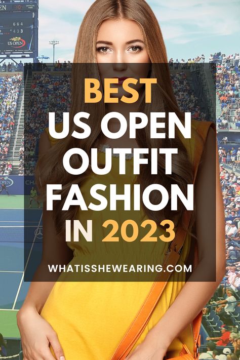 what to wear to the us open Us Open Outfits Women, What To Wear To Tennis Us Open, Us Open Spectator Outfit, Tennis Spectator Outfit Style, Us Open Tennis Outfit, Tennis Tournament Outfit Ideas, Tennis Open Outfit, Us Open Golf Spectator Outfit Women, Golf Tournament Outfit Spectator Classy