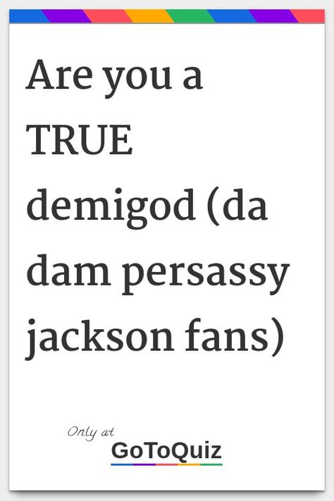 "are you a TRUE demigod (da dam persassy jackson fans)" My result: Your score is 100% !!! (i'm really hungry.WHERE'S THE PIZZA?) Which Pjo Character Are You Quiz, The Heroes Of Olympus Fan Art, Heroes Of Olympus Fan Art The Seven, Heroes Of Olympus Headcanon, Percy Headcanon, Pjo Quiz, Pjo Quizzes, Demigod Oc, Jason Grace Fan Art