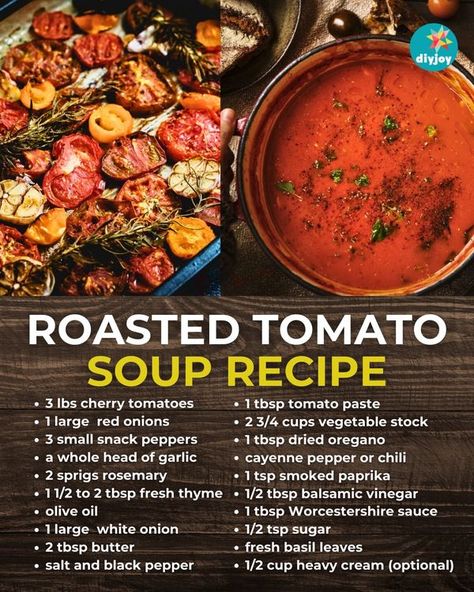 DIY Joy Roasted Tomato Soup Recipe, Roast Tomato Soup Recipe, Roasted Vegetable Soup, Bacon Chili, Diy Joy, Slushie Recipe, Canned Tomato Soup, Tomato Soup Recipe, Roasted Tomato Soup