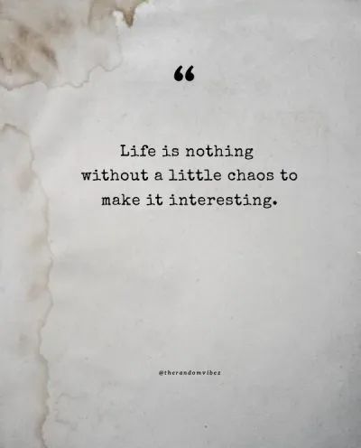 120 Best Chaos Quotes To Find Order Amidst Confusion Comfort In Chaos Quotes, Life Is Chaos Quotes, Chaos Life Quotes, Thriving In Chaos Quotes, Character Quotes Inspiration, Trickster Quotes, Chaotic Good Quotes, Chaos Quotes Aesthetic, Beautiful Chaos Aesthetic