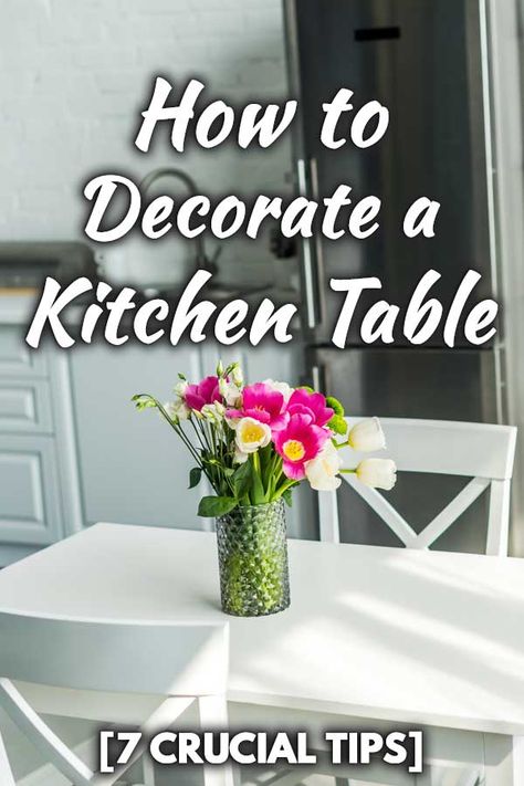 How To Decorate A Kitchen Table [7 Crucial Tips]. Article by HomeDecorBliss.com #HDB #HomeDecorBliss #homedecor #homedecorideas Kitchen Table Scapes, Dinette Table Decor Ideas, Kitchen Table With Rug Underneath, Square Kitchen Table Decor Ideas, Eat In Kitchen Table Decor, Decorating Kitchen Table Ideas, How To Style A Kitchen Table, How To Decorate A Kitchen Table, Styling Kitchen Table