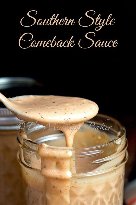 Comeback Sauce - The Midnight Baker Comeback Sauce, Deep South Dish, Enjoy Your Meal, Gravy Sauce, Burger Sauce, Savory Sauce, Southern Cooking, Snacks Für Party, Homemade Sauce