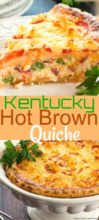 Bread Turkey, Filet Mignon Chorizo, Derby Recipe, Melissas Southern Style Kitchen, Kentucky Hot Brown, Sides Dishes, Breakfast Quiche Recipes, Quiche Recipes Easy, Hot Brown