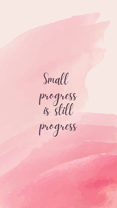 Small Progress Is Still Progress Quotes, Small Progress Quotes, Small Success Quotes, Small Progress Is Still Progress Wallpaper, Progress Wallpaper, Work In Progress Quotes, Small Progress Is Still Progress, Cosmetic Injector, Slow Progress Is Still Progress