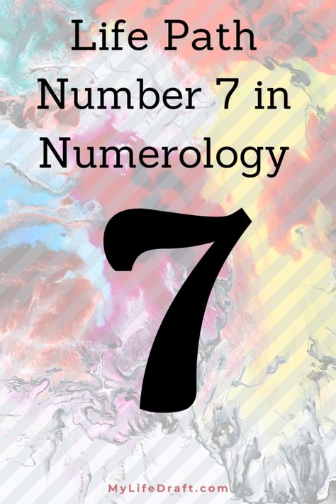 Life Path Number 7 Numerology, Life Path Number 7 Meaning, Life Path 7 Numerology, Numerology Number 7, Life Path 7, Life Path Number 7, Mind Health, Numerology Life Path, Numerology Numbers