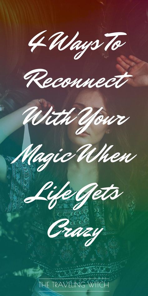 4 Ways To Reconnect With Your Magic When Life Gets Crazy — The Traveling Witch Earth Spirituality, Grimoire Notebook, Mothers Daughter, Occult Witch, Angel Light, Witch Tips, Wiccan Magic, Natural Kitchen, Eclectic Witch